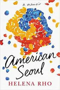 American Seoul: A Memoir