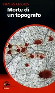 Pierluigi Capuzzo - Morte di un topografo