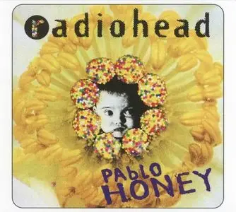 Radiohead - Pablo Honey (1993) [2CD Collector's Edition, 2009]