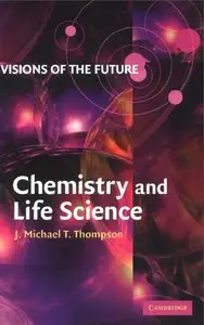 Visions of the Future: Chemistry and Life Science