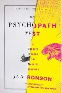 The Psychopath Test: A Journey Through the Madness Industry [Repost]