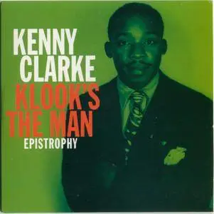 Kenny Clarke - Klook's The Man (2007) {4CD Box Set Properbox 120 rec 1938-1956}