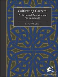 Cultivating Careers: Professional development for campus IT
