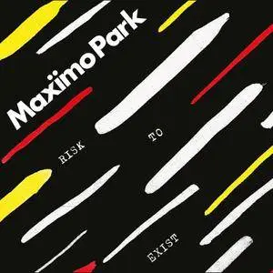 Maximo Park - Risk to Exist (Deluxe Edition) (2017)