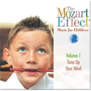 The Mozart Effect Music for Children, Volume 1: Tune Up Your Mind (1997)