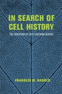 In Search of Cell History: The Evolution of Life's Building Blocks (repost)