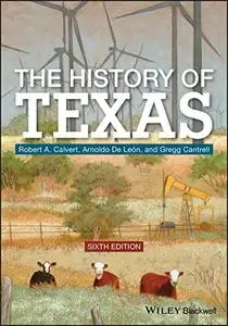 The History of Texas, 6th Edition