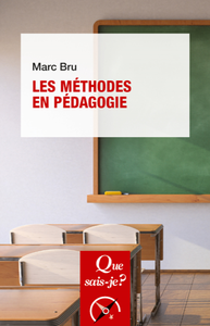 Les Méthodes en pédagogie - Marc Bru