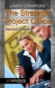 The Strategic Project Office, Second Edition (Repost)