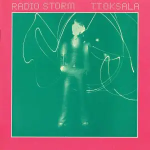 T. T. Oksala - Radio Storm (1978) [Reissue 2013]