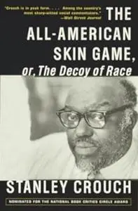 The All-American Skin Game, or Decoy of Race: The Long and the Short of It, 1990-1994