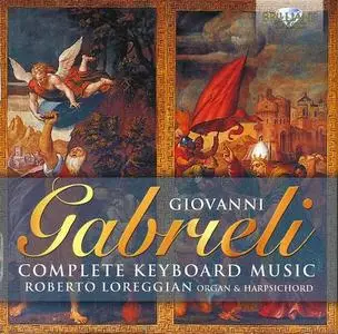 Roberto Loreggian - Giovanni Gabrieli: Complete Keyboard Music (2017)