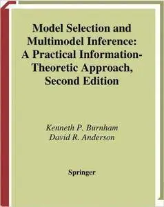 Model Selection and Multimodel Inference: A Practical Information-Theoretic Approach