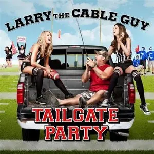 Larry The Cable Guy Tailgate Party (2010)