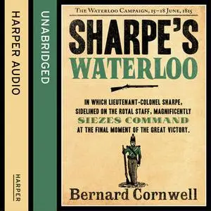 «Sharpe’s Waterloo» by Bernard Cornwell