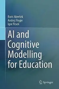 AI and Cognitive Modelling for Education