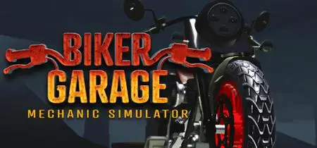 Biker Garage Mechanic Simulator Customization (2019) Update v20200813