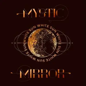 White Sun - Mystic Mirror (2022/2023) [Official Digital Download 24/192]
