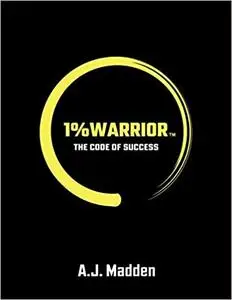 1% Warrior: The Code Of Success