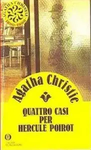 Agatha Christie - Quattro casi per Hercule Poirot (repost)