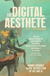 The Digital Aesthete: Human Musings on the Intersection of Art and AI