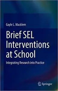 Brief SEL Interventions at School: Integrating Research into Practice