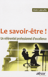 Le savoir-être ! Un réferentiel professionnel d'excellence