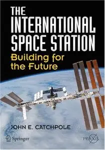 The International Space Station: Building for the Future (repost)