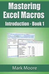 Mastering Excel Macros: Introduction