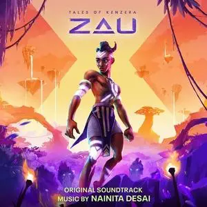 Nainita Desai - Tales of Kenzera: ZAU Soundtrack (2024)