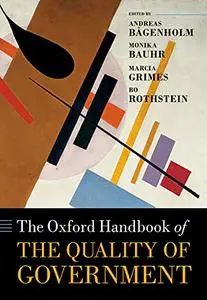 The Oxford Handbook of the Quality of Government (Oxford Handbooks)