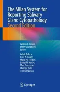 The Milan System for Reporting Salivary Gland Cytopathology, Second Edition (Repost)