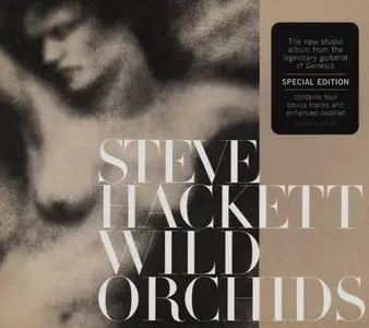 Steve Hackett - Wild Orchids (2006) [Special Ed.]