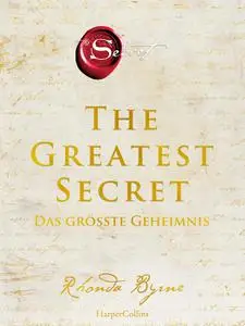 Rhonda Byrne - The Greatest Secret - Das größte Geheimnis