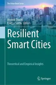 Resilient Smart Cities: Theoretical and Empirical Insights