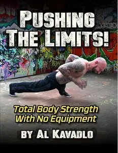 Pushing the Limits!: Total Body Strength with No Equipment (repost)