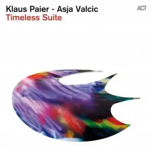 Klaus Paier & Asja Valcic - Timeless Suite (2015) [Official Digital Download]