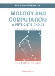 "Biology and Computation: A Physicist's Choice" by H. Gutfreund
