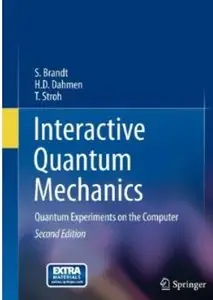 Interactive Quantum Mechanics: Quantum Experiments on the Computer (2nd edition)
