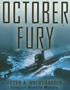 [E-book] Peter A. Huchthausen - October Fury