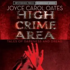 High Crime Area: Tales of Darkness and Dread [Audiobook]