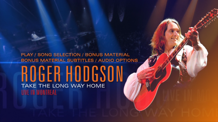 Roger Hodgson - Take the Long Way Home: Live In Montreal (2006)