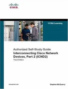 Interconnecting Cisco Network Devices, Part 2 (ICND2): (CCNA Exam 640-802 and ICND exam 640-816)