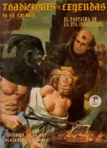 Tradiciones y leyendas de la colonia #518: El Fantasma de La Sta. Inqisicion