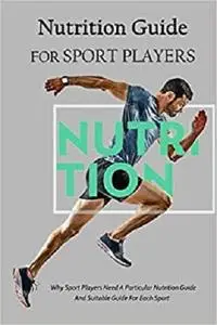 Nutrition Guide For Sport Players