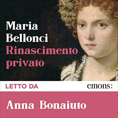 «Rinascimento Privato» by Maria Bellonci