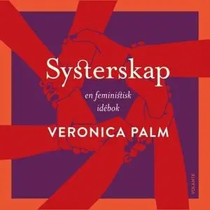 «Systerskap» by Veronica Palm