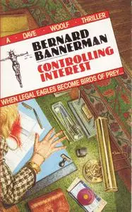 «Controlling Interest» by Bernard Bannerman