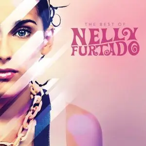 Nelly Furtado - The Best Of (Deluxe Edition) (2010)