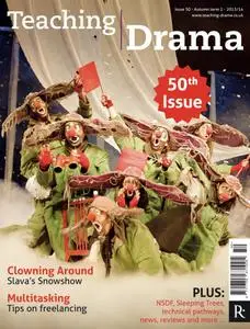 Drama & Theatre - Issue 50, Autumn Term 2 2013/14